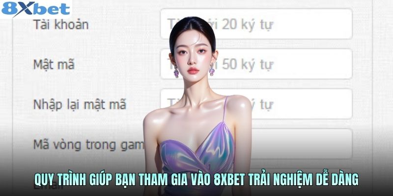 Hướng dẫn đăng ký tài khoản 8Xbet nhanh chóng trong 3 bước